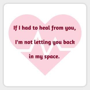 Healing from a Narcissist Magnet